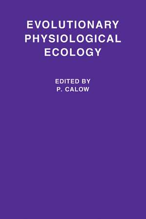 Evolutionary Physiological Ecology de P. Calow