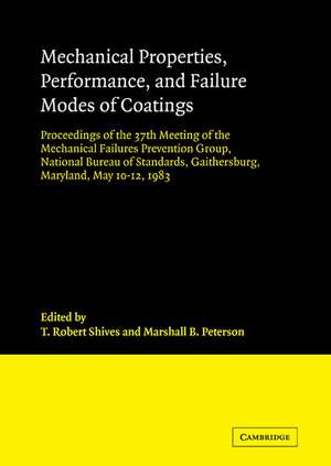 Mechanical Properties, Performance, and Failure Modes of Coatings de T. Robert Shives