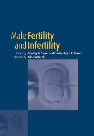 Male Fertility and Infertility de T. D. Glover