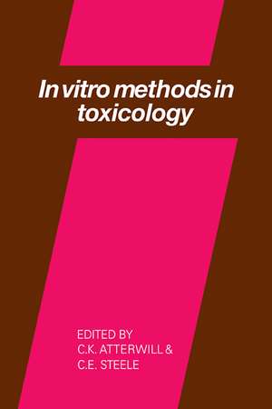 In Vitro Methods in Toxicology de C. K. Atterwill