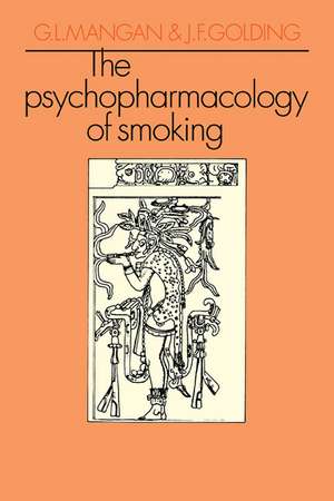 The Psychopharmacology of Smoking de Mangan