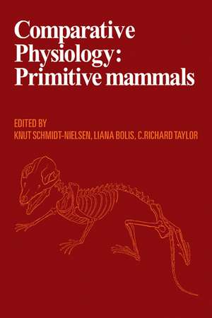 Comparative Physiology: Primitive Mammals de Knut Schmidt-Nielsen