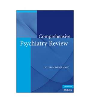 Comprehensive Psychiatry Review de William Weiqi Wang