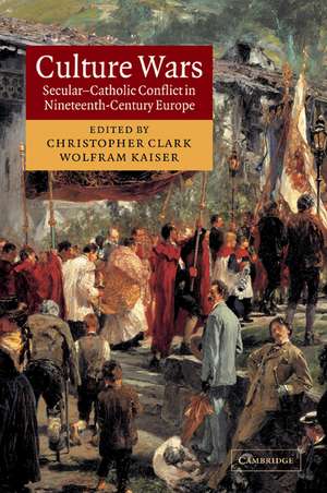 Culture Wars: Secular-Catholic Conflict in Nineteenth-Century Europe de Christopher Clark