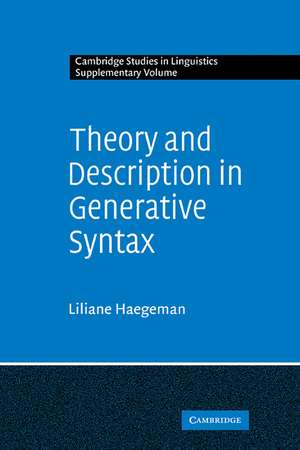 Theory and Description in Generative Syntax: A Case Study in West Flemish de Liliane M. V. Haegeman