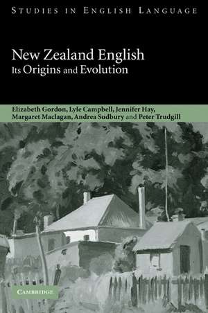 New Zealand English: Its Origins and Evolution de Elizabeth Gordon