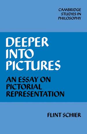 Deeper into Pictures: An Essay on Pictorial Representation de Flint Schier