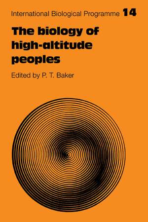 The Biology of High-Altitude Peoples de Paul T. Baker