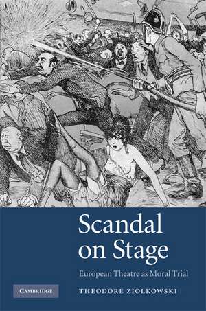 Scandal on Stage de Theodore Ziolkowski