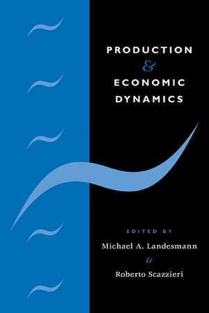 Production and Economic Dynamics de Michael A. Landesmann