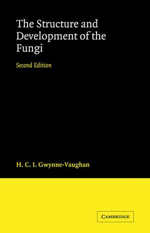 Structure and Development of Fungi de Gwynne-Vaughan