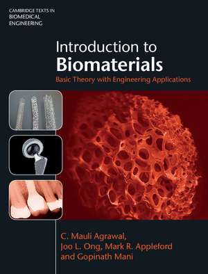 Introduction to Biomaterials: Basic Theory with Engineering Applications de C. Mauli Agrawal