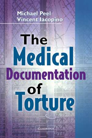 The Medical Documentation of Torture de Michael Peel