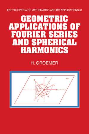 Geometric Applications of Fourier Series and Spherical Harmonics de Helmut Groemer