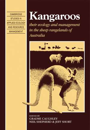 Kangaroos: Their Ecology and Management in the Sheep Rangelands of Australia de Graeme Caughley