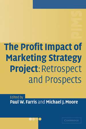 The Profit Impact of Marketing Strategy Project: Retrospect and Prospects de Paul W. Farris