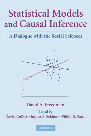 Statistical Models and Causal Inference: A Dialogue with the Social Sciences de David A. Freedman