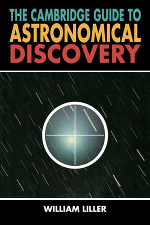 The Cambridge Guide to Astronomical Discovery de William Liller