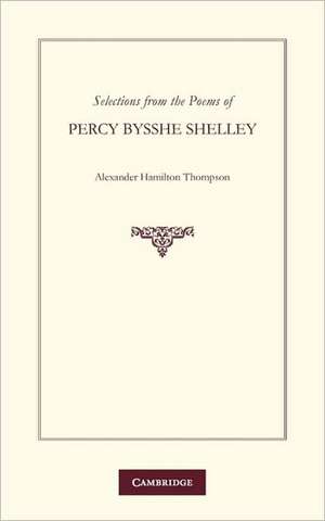 Selections from the Poems of Percy Bysshe Shelley de Percy Bysshe Shelley