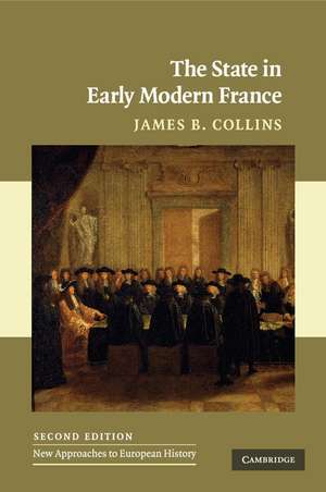 The State in Early Modern France de James B. Collins