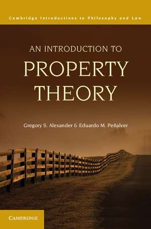 An Introduction to Property Theory de Gregory S. Alexander