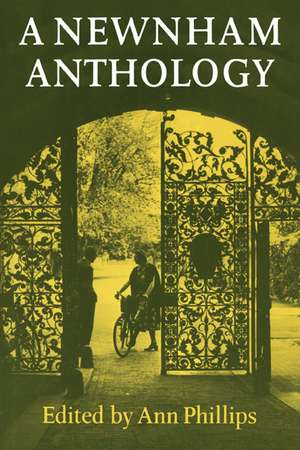 A Newnham Anthology de Ann Phillips