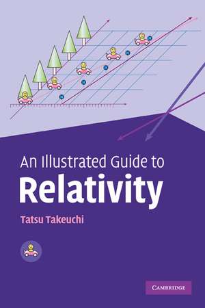 An Illustrated Guide to Relativity de Tatsu Takeuchi