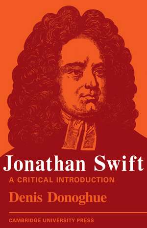 Jonathan Swift: A Critical Introduction de Denis Donoghue