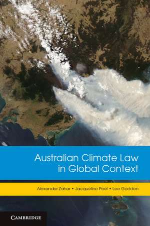 Australian Climate Law in Global Context de Alexander Zahar