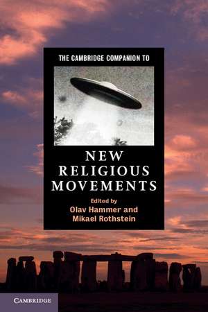 The Cambridge Companion to New Religious Movements de Olav Hammer