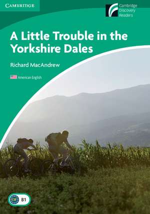 A Little Trouble in the Yorkshire Dales Level 3 Lower-intermediate American English de Richard MacAndrew