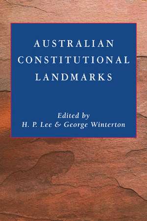 Australian Constitutional Landmarks de H. P. Lee