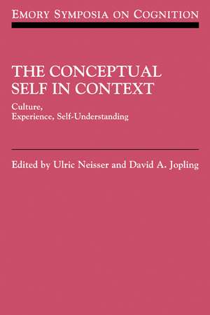 The Conceptual Self in Context: Culture Experience Self Understanding de Ulric Neisser