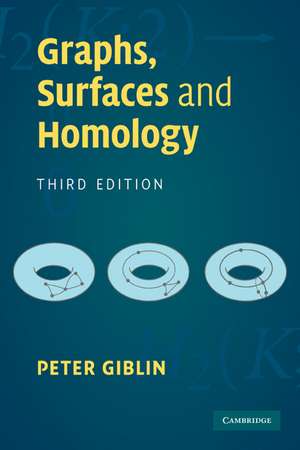 Graphs, Surfaces and Homology de Peter Giblin