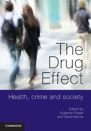 The Drug Effect de Suzanne Fraser