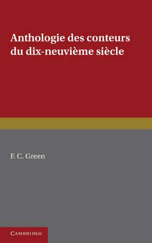 Anthologie des conteurs du dix-neuvieme siecle de F. C. Green