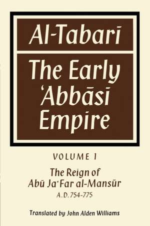 Al-Tabari: The Early ‛Abbāsī Empire de John Alden Williams