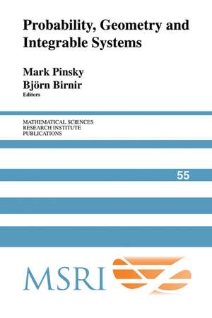 Probability, Geometry and Integrable Systems de Mark Pinsky