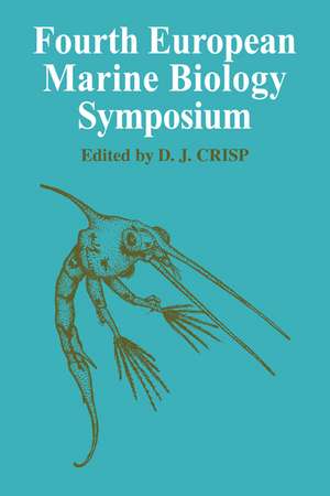 Fourth European Marine Biology Symposium de D. J. Crisp