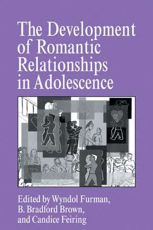 The Development of Romantic Relationships in Adolescence de Wyndol Furman