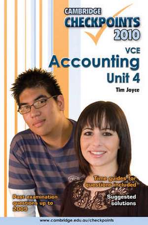 Cambridge Checkpoints VCE Accounting Unit 4 2010 de Tim Joyce