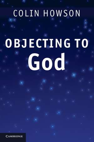 Objecting to God de Colin Howson