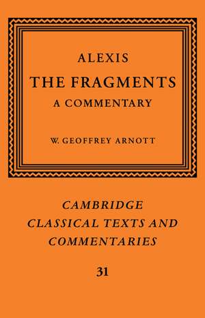 Alexis: The Fragments: A Commentary de Alexis