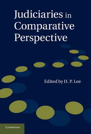 Judiciaries in Comparative Perspective de H. P. Lee