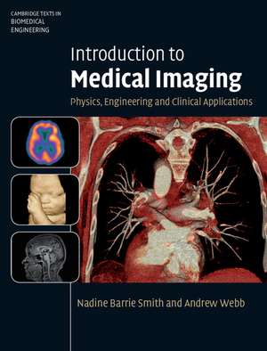 Introduction to Medical Imaging: Physics, Engineering and Clinical Applications de Nadine Barrie Smith