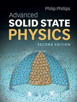 Advanced Solid State Physics de Philip Phillips