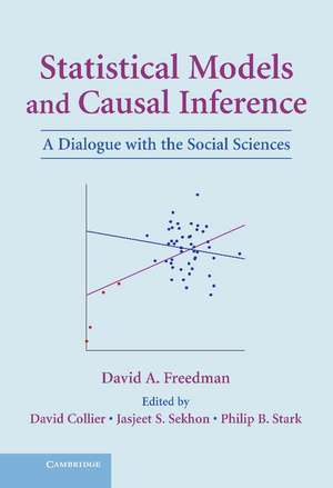 Statistical Models and Causal Inference: A Dialogue with the Social Sciences de David A. Freedman