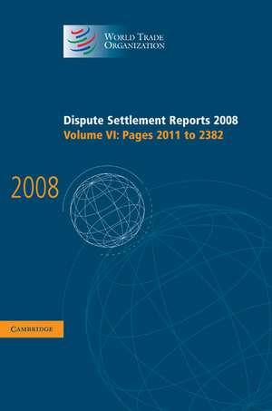 Dispute Settlement Reports 2008: Volume 6, Pages 2011-2382 de World Trade Organization