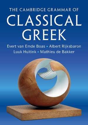 The Cambridge Grammar of Classical Greek de Evert van Emde Boas