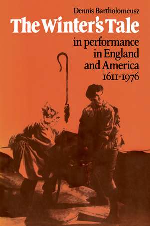 'The Winter's Tale' in Performance in England and America 1611–1976 de Dennis Bartholomeusz